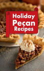 Holiday Pecan Recipes