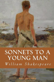 Title: Sonnets to a Young Man, Author: William Shakespeare