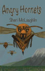 Angry Hornets: Book No. 1 of Murder Hornet Series