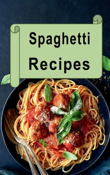 Spaghetti Recipes