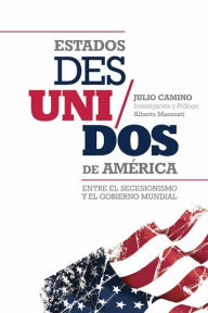 Title: ESTADOS DES/UNIDOS DE AMERICA, Author: Julio Camino