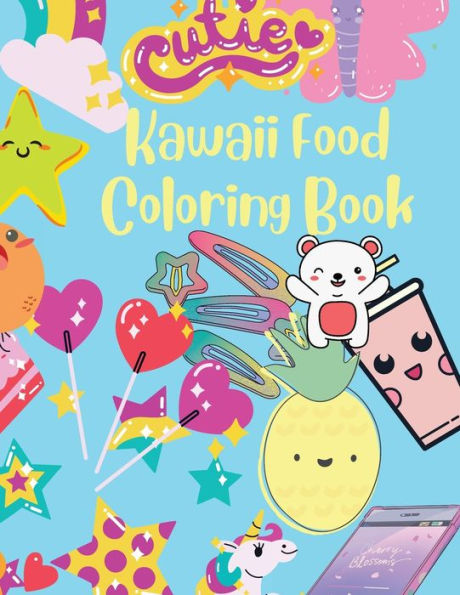 Kawaii Food Coloring Book: For All Ages