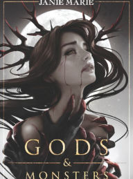 Title: Gods & Monsters: Book 1, Author: Janie Marie