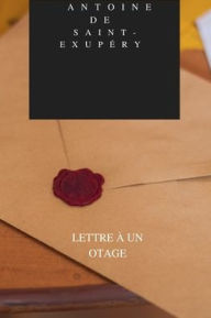 Title: LETTRE ï¿½ UN OTAGE, Author: Antoine De Saint-exupïry