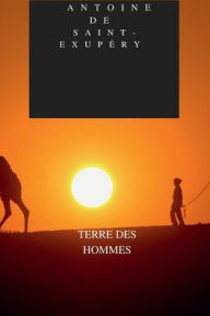 Title: TERRE DES HOMMES, Author: Antoine De Saint-exupïry