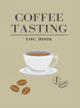 Coffee Tasting Log Book