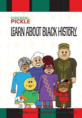 Chicken and Pickle Learn about Black History