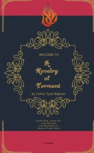 Title: A Revelry of Torment, Author: Colton Bigham
