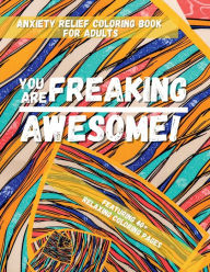 Title: You Are Freaking Fabulous!: Free yourself from Stress and Anxiety with Daily Affirmations and Inspirational Quotes, Author: Pick Me Read Me Press