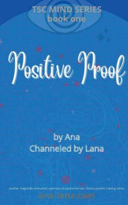 Title: Positive Proof, Author: Ana Gilbert