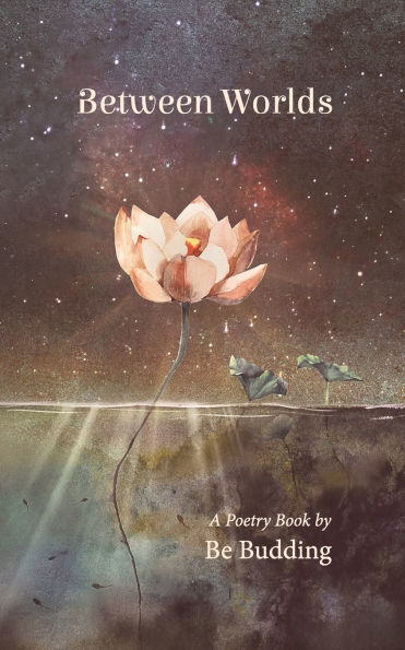 Between Worlds: Poetry for the Soul