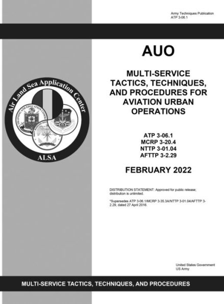 ATP 3-06.1 Multi-Service Tactics, Techniques, and Procedures for Aviation Urban Operations February 2022