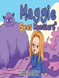 Title: Maggie Sees Monsters, Author: Magnolia Silcox