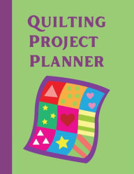 Title: Quilting Project Planner, Author: Boxy Planners