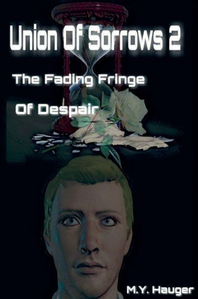 Union Of Sorrows 2: The Fading Fringe Of Despair