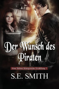 Title: Der Wunsch des Piraten, Author: S. E. Smith