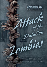 Title: Attack of the DuluCon Zombies, Author: Various Authors .