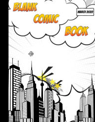 Title: Blank Comic Book: Create Your Own Comics A Large 8.5