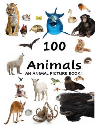 Title: 100 Animals, Author: Julie Rogers