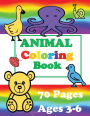 Animal Coloring Book: For ages three to five