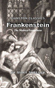 Title: FRANKENSTEIN: The Modern Prometheus, Author: Mary Shelley