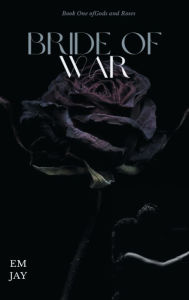 Title: Bride of War, Author: Em Jay
