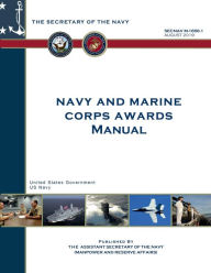 Title: Navy and Marine Corps Awards Manual SECNAV M-1650.1 August 2019, Author: United States Government Us Navy