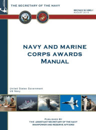 Title: Navy and Marine Corps Awards Manual SECNAV M-1650.1 August 2019, Author: United States Government Us Navy