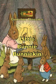 Title: LITTLE BUNNIE BUNNIEKIN, Author: MARGARET CAMPBELL