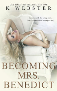 Title: Becoming Mrs. Benedict, Author: K. Webster