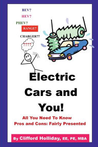 Title: Electric Cars and You: All you Need to Know, Author: Alice Holliday