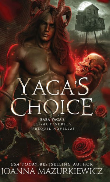 Yaga's Choice: Prequel Novella (Baba Yaga's Legacy Book 1):