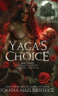 Yaga's Choice: Prequel Novella (Baba Yaga's Legacy Book 1):