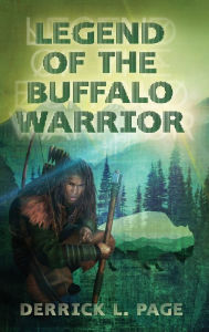 Title: Legend Of The Buffalo Warrior, Author: Derrick Page