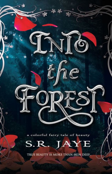 Into the Forest: A Colorful Fairy Tale of Beauty