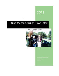 Title: Nine Mechanics & 11 Tows Later: An American Car Repair Horror Story, Author: Diana Kanecki