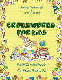 CROSSWORDS FOR KIDS - Best Puzzle Book for Kids Ages 9 and Up