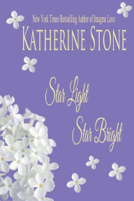Title: Star Light, Star Bright, Author: Katherine Stone