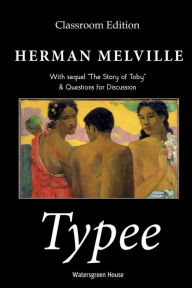 Title: Typee: Classroom Edition:, Author: Herman Melville