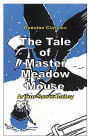 THE TALE OF MASTER MEADOW MOUSE