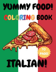 Title: Yummy Food! Italian!, Author: Cami Rogers