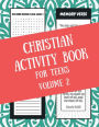 Christian Activity Book for Teens Volume 2: Word Search, Crossword Puzzles, and Coloring Pages for Teenagers