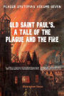 Plague Dystopias Volume Seven: Old Saint Paul's, A Tale of the Plague and the Fire: