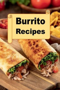 Title: Burrito Recipes, Author: Katy Lyons