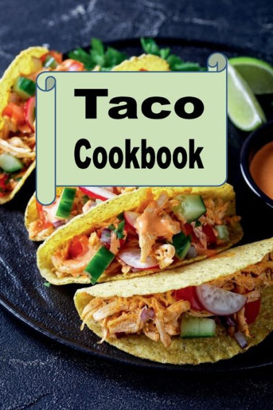 Taco Cookbook