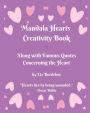 Mandala Hearts Creativity Book: Along with famous quotes concerning the heart