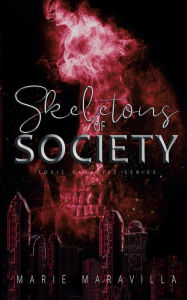 Title: Skeletons of Society, Author: Marie Maravilla
