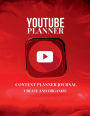 YouTube Planner Red: Content Planner Journal Create and Organize