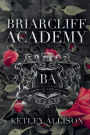 Briarcliff Academy: Chronicles of a Secret Society: