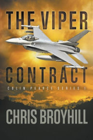 Title: The Viper Contract: Colin Pearce Series I, Author: Chris Broyhill